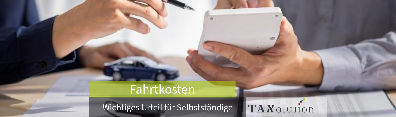 Fahrtkosten: Wichtiges Urteil für Selbstständige