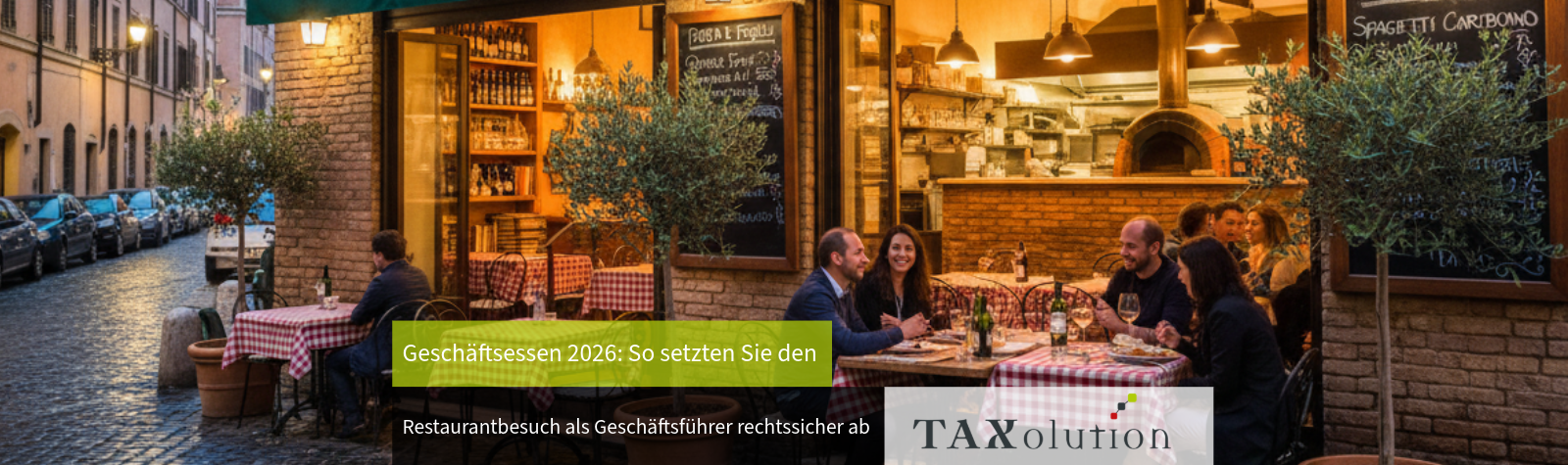 Geschäftsessen 2026: So setzten Sie den Restaurantbesuch als Geschäftsführer rechtssicher ab